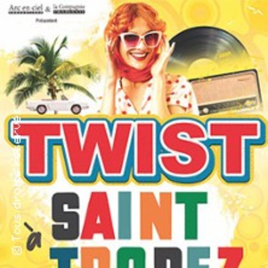Twist a Saint Tropez- Par la Compagnie Trabucco » Le Mée-sur-Seine