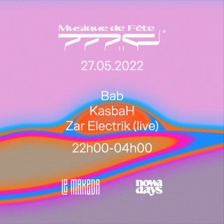 Musique de Fête : Zar Electrik · KasbaH · Bab
