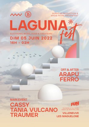 LAGUNA FEST 2022 : Cassy B2B Tania Vulcano, Traumer ( veille de férié )