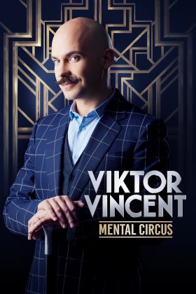 COMPLET - Spectacle familial : "Viktor Vincent Mental Circus"