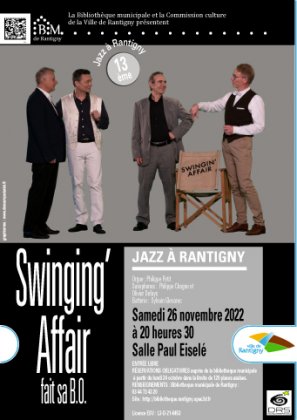 Jazz à Rantigny  13ème Rendez-vous – Swinging’ Affair fait sa B.O.