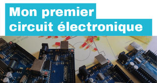 Fabriquer mon premier circuit électronique