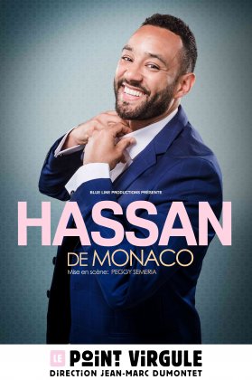Hassan De Monaco au Point Virgule !
