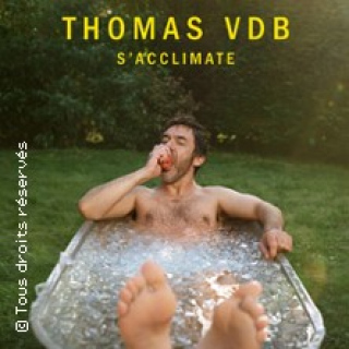 Thomas VDB s'acclimate (Tournée)