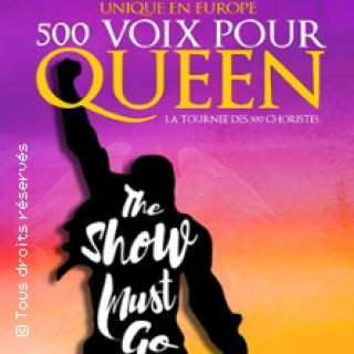 500 Voix pour Queen (Tournée)