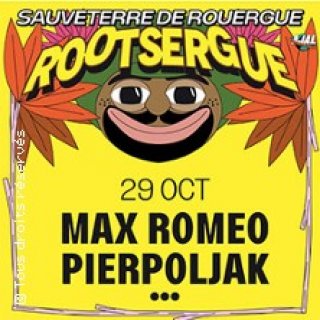 MAX ROMEO + PIERPOLJAK + ... ROOTS'ERGUE FESTIVAL #18