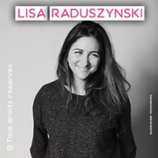 LISA RADUSZYNSKI "SERIEUSEMENT"