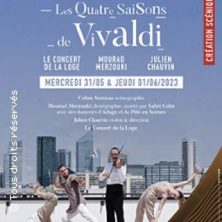 Vivaldi, Les Quatre Saisons - Le Concert de la Loge et Mourad Merzouki