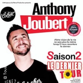 ANTHONY JOUBERT SAISON 2 - LE DERNIER TOUR !