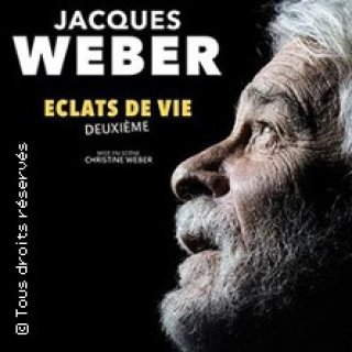 JACQUES WEBER ECLATS DE VIE