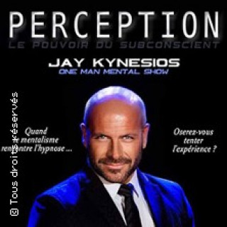 JAY KYNESIOS DANS PERCEPTION HYPNOSE ET MENTALISME