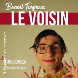BENOIT TURJMAN   -   "LE VOISIN" FESTIVAL BOURGES HUMOUR ET