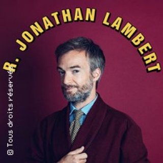 JONATHAN LAMBERT - RODOLPHE NOUVEAU SPECTACLE