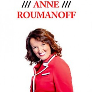 ANNE ROUMANOFF TOUT VA PRESQUE BIEN ! 2022/2023
