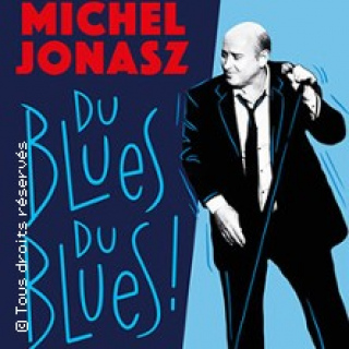 MICHEL JONASZ DU BLUES... ET DU ROCK 'N' ROLL 2023