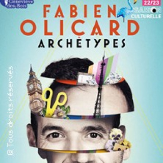 Fabien Olicard - Archétypes (Tournée)