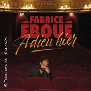 Fabrice Eboué - Adieu Hier (Tournée)