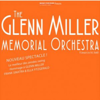THE GLENN MILLER MEMORIAL ORCHESTRA - Nouveau Spectacle