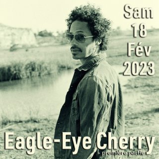 Eagle-Eye Cherry + première partie - Sam 18 Fév - 20h00 -15€