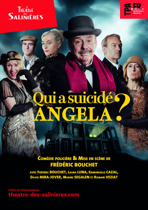Théâtre - Qui a suicidé Angela ? Comédie policière de Frédéric BOUCHET