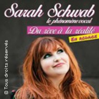 Sarah Schwab - Du Rêve à La Réalité