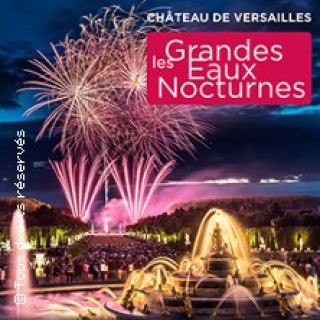 Les Grandes Eaux Nocturnes (Château de Versailles)