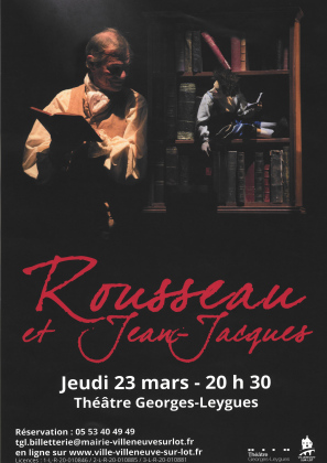 Théâtre - Rousseau et Jean-Jacques, l'intelligence et la subtilité