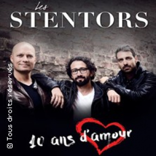 Les Stentors - 10 ans d'Amour