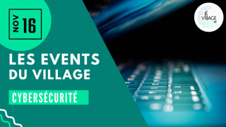 Cybersécurité - Les Events du Village