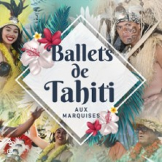 GRANDS BALLETS TAHITI AUX MARQUISE