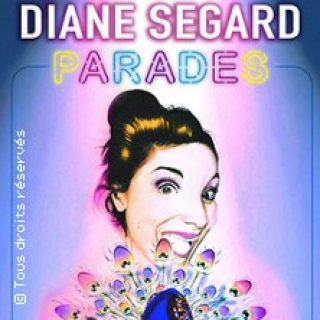Diane Segard dans "Parades" - Tournée