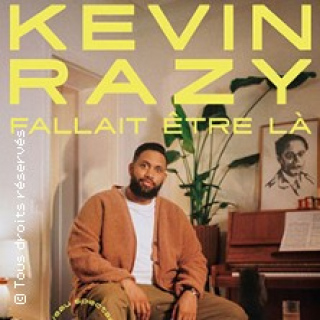 Kevin Razy - Fallait Etre Là - Tournée