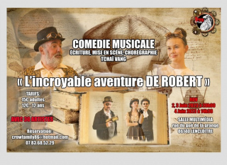 Comédie Musicale "L'incroyable aventure de Robert"