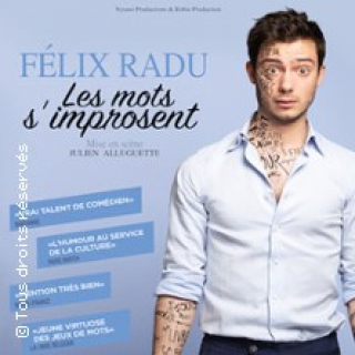 Felix Radu - Les Mots S'improsent
