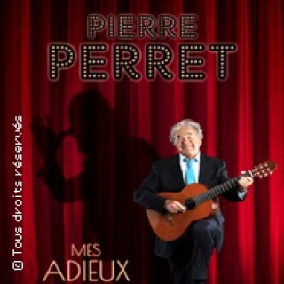 Pierre Perret - Mes Adieux Provisoires