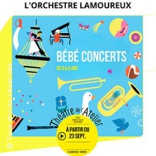 Bébé Concerts - Théâtre de l'Atelier, Paris
