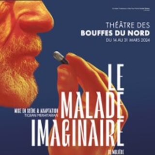 Le Malade Imaginaire - Théâtre des Bouffes du Nord, Paris