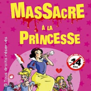Massacre à la Princesse