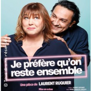 Je Préfère Qu'on Reste Ensemble - Michèle Bernier et Olivier Sitruk - Tournée