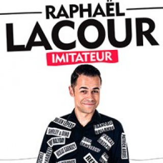 Raphaël Lacour, Imitateur