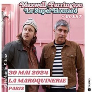 Maxwell Farrington & Le Superhomard + Guest