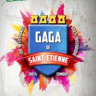 Gaga de Saint- Etienne - Le Triomphe - Saint- Etienne