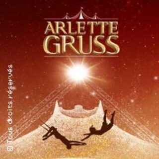 Cirque Arlette Gruss - Eternel (Dunkerque)