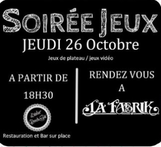 La Fabrik : Soirée jeux