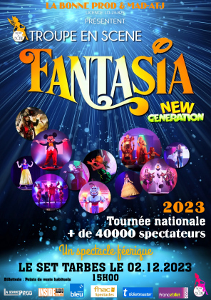 Fantasia New Generation, le spectacle...