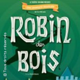 Robin des Bois L'Aventure Musicale