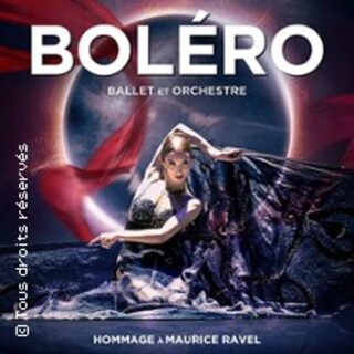 Boléro Ballet et Orchestre - Tournée