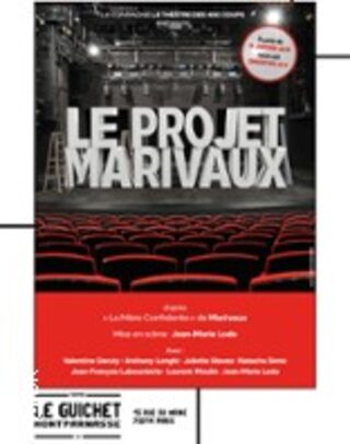 Le Projet Marivaux - Le Guichet Montparnasse - Paris