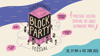 Supersonic's BLOCK PARTY Festival