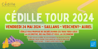 Cédille Tour 2024 : Les tiers-lieux de Saillans, Vercheny et Aurel